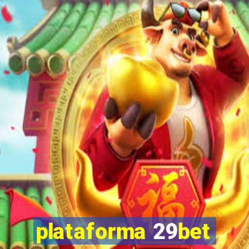 plataforma 29bet